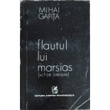 FLAUTUL LUI MARSIAS (SCHITE LITERARE)-MIHAI GAFITA-224949