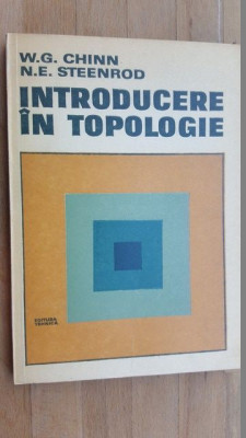 Introducere in topologie- W.G.Chinn, N.E.Steenrod foto