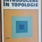 Introducere in topologie- W.G.Chinn, N.E.Steenrod