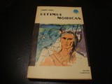 Fenimore Cooper - Ultimul Mohican - col. Cutezatorii - 1965, Alta editura