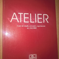 Atelier - Caiet de studii, cercetari, experimente nr. 2(4)/2002 (Arta Actorului)