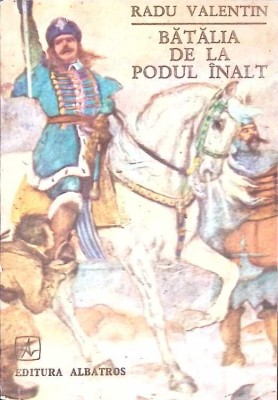 BATALIA DE LA PODUL INALT-RADU VALENTIN-268058 foto