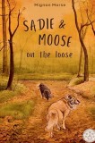 Sadie and Moose on the Loose