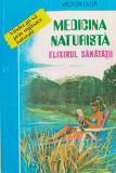 Medicina naturista. Elixirul sanatatii