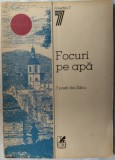 FOCURI PE APA: 7 POETI DIN SIBIU (ed bilingva ro-eng 1992) Andrei Codrescu/St.Aug.Doinas/Fr.Hodjak/E.Hurezeanu/Mircea Ivanescu/Ion Mircea/Liliana Ursu