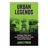 Cumpara ieftin Carti in engleza Urban Legends: Mituri, Legende si Mistere Neelucidate