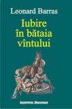 Iubire in bataia vintului/Leonard Barras, Institutul European