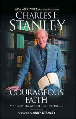 Courageous Faith: My Story from a Life of Obedience foto