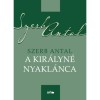 A kir&aacute;lyn&eacute; nyakl&aacute;nca - Szerb Antal