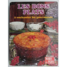 Les bons plats a enchanter les gourmands