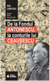 De la Fondul Antonescu, la conturile lui Ceausescu | Ion Cristoiu, Mediafax