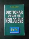 FLORIN MARCU - DICTIONAR UZUAL DE NEOLOGISME