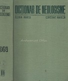 Dictionar de Neologisme Florin Marcu Constant Maneca - Editia a III-a, 1978, Editura Academiei, 1168 pagini, Cartonata