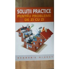 Solutii practice pentru probleme de zi cu zi