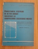 PROIECTAREA STALPILOR DE BETON ARMAT SOLICITATI LA COMPRESIUNE EXCENTRICA OBLICA - FRANCISC WOLOVITS, 1972, Alta editura
