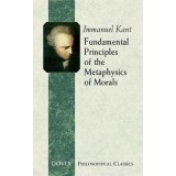 Fundamental Principles of the Metaphysics of Morals