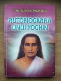 PARAMAHANSA YOGANANDA - AUTOBIOGRAFIA UNUI YOGHIN - 2005