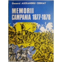 Memorii. Campania 1877-1878 &ndash; Alexandru Cernat