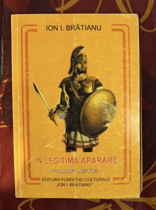 In legitima aparare Pamflete Ion I. Bratianu