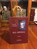 Ioan OUATU - Rug imperial. Versuri (prima editie - 2007)
