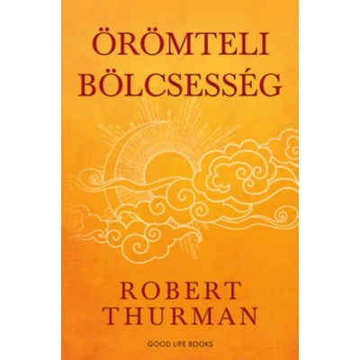 &amp;Ouml;r&amp;ouml;mteli b&amp;ouml;lcsess&amp;eacute;g - (K&amp;uuml;l&amp;ouml;nleges kiad&amp;aacute;s) - Thurman foto