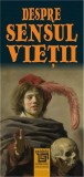 Despre sensul vietii |, Paideia