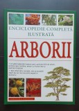 ARBORII. Enciclopedie completă ilustrată - Tony Russell &amp; Catherine Cutler