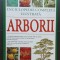 ARBORII. Enciclopedie completă ilustrată - Tony Russell &amp; Catherine Cutler