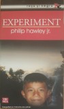 EXPERIMENT - PHILIP HAWLEY JR. - EDITURA VREMEA~ COLECTIA ROSU SI NEGRU