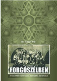 Forg&oacute;sz&eacute;lben-A budapesti ortodox zsid&oacute;s&aacute;g &eacute;s iskol&aacute;i - Dr. Bal&aacute;zs P&aacute;l