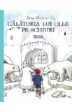 Calatoria lui Olle pe schiuri - Elsa Beskow