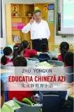 Educatia chineza azi | Zhu Yongxin