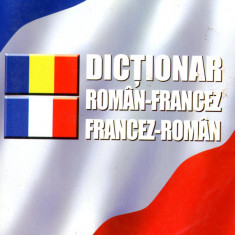 Dictionar roman-francez, francez-roman - Anca Mircea