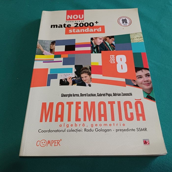 MATEMATICĂ ALGEBRĂ GEOMETRIE /CLASA A VIII-A /GHEORGHE IUREA / 2012 * 23