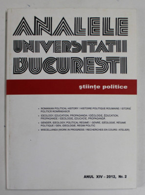 ANALELE UNIVERSITATII BUCURESTI , STIINTE POLITICE , ANUL XIV , NR. 2 , 2012 foto