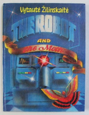 THE ROBOT AND THE MOTH TALES by VYTAUTE ZILINSKAITE , illustrated by ALLA VLASOVA , 1985 foto