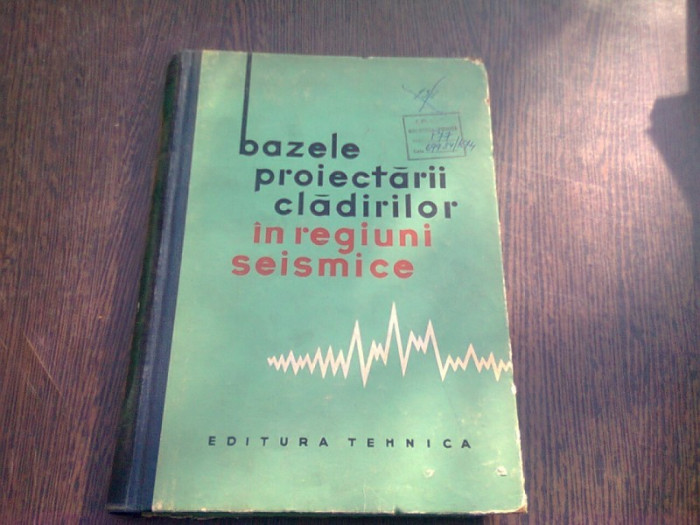 BAZELE PROIECTARII CLADIRILOR IN REGIUNI SEISMICE-I. L. KORCINSKI SI ALTII.