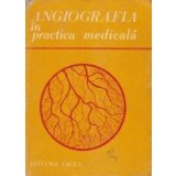 Angiografia in practica medicala