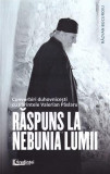 Răspuns la nebunia lumii - Paperback brosat - Răzvan Bucuroiu - Lumea credinţei