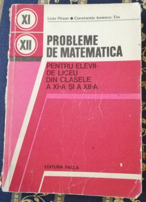 Probleme de matematica pentru elevii de liceu din cl a XI-a a XI-a 1979 foto
