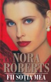 Nora Roberts - Fii sotia mea (1996)