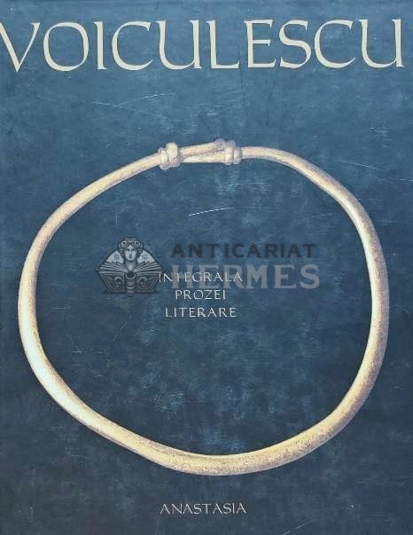 Integrala prozei literare - 1998 - Vasile Voiculescu (K217)