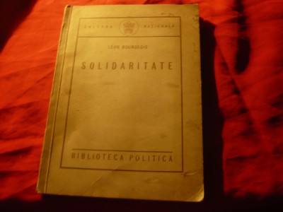 Leon Bourgeois - Solidaritate -Ed.1927 Ed.Cultura Nationala ,202pag cu Ex Libris foto
