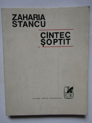 Zaharia Stancu - Cantec soptit (1970, prima editie) foto
