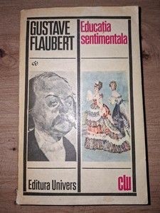 Educatia sentimentala- Gustave Flaubert foto