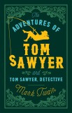 The Adventures of Tom Sawyer and Tom Sawyer Detective | Mark Twain