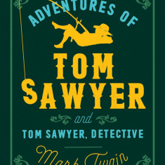 The Adventures of Tom Sawyer and Tom Sawyer Detective | Mark Twain