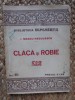 I.Neagu-Negulescu - Claca si Robia -Bibl.Dimineata 61