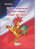 Limba franceza pentru clasa I - Caiet de lucru