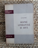 DESPRE LITERATURA SI ARTA -GOETHE , FORMAT MIC